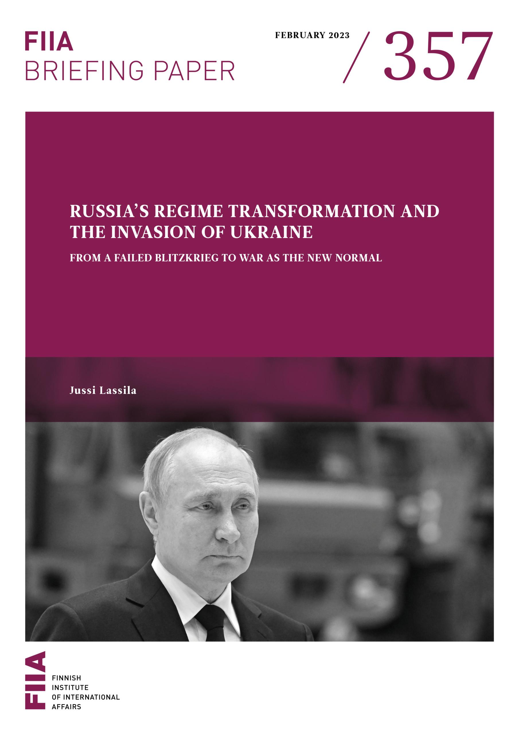 Russia’s Regime Transformation And The Invasion Of Ukraine | FIIA